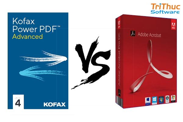 So sánh Kofax Power PDF 4 vs Adobe Acrobat DC 2020