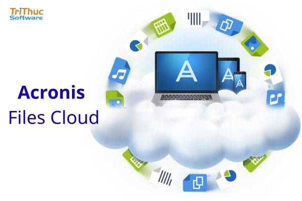 Tư vấn phần mềm Acronis Files Cloud bản quyền