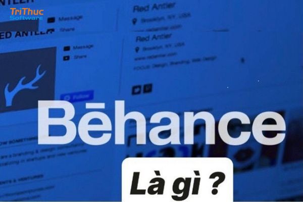 Behance là gì? Hướng dẫn chi tiết từ A–Z cho người mới