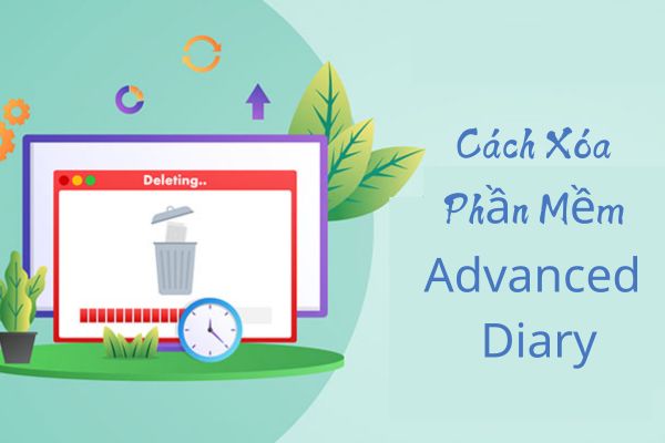 Hướng Dẫn Cách Xóa Phần Mềm Advanced Diary