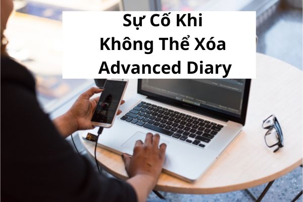 Hướng Dẫn Cách Xóa Phần Mềm Advanced Diary
