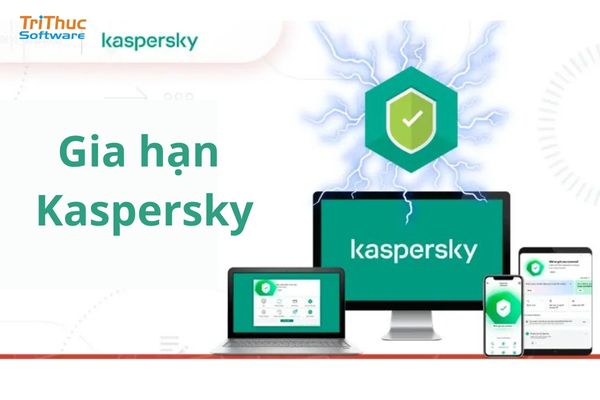 Cách gia hạn Kaspersky