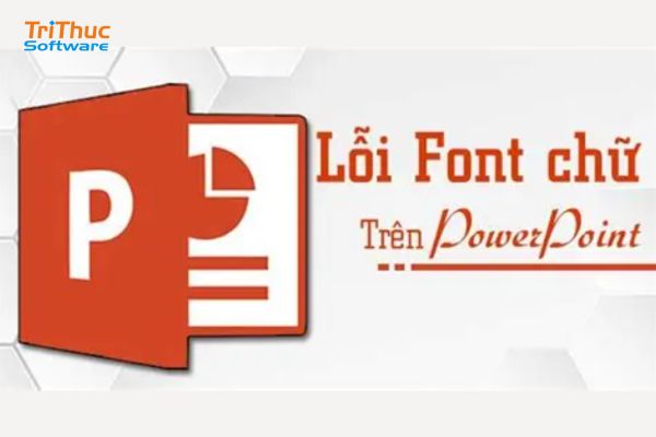 cách sửa lỗi font chữ trong powerpoint khi tải về