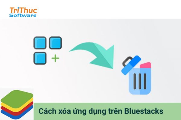Hướng Dẫn Cách Xóa BlueStacks Hiệu Quả 