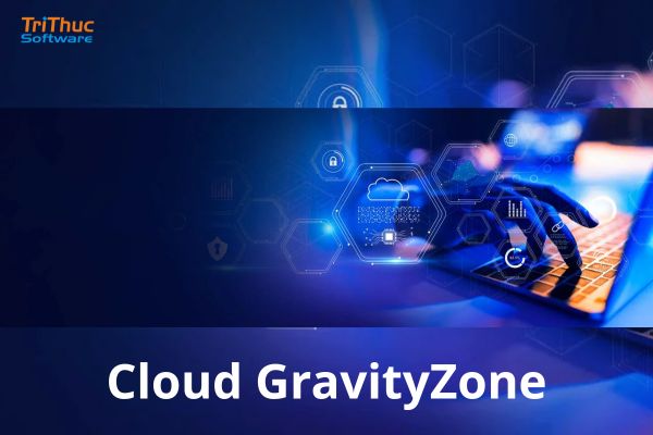 Cloud GravityZone là gì