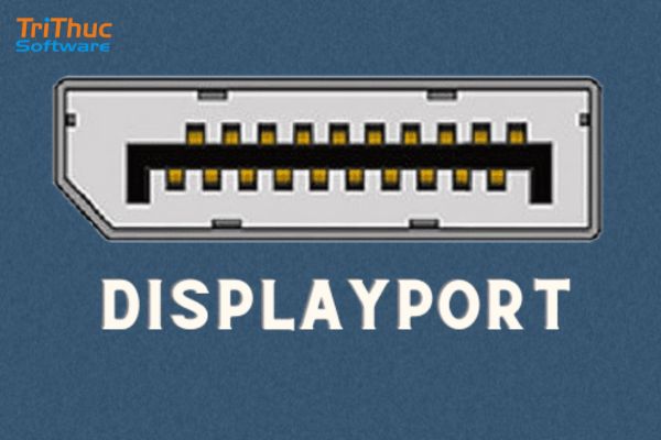 DisplayPort là gì