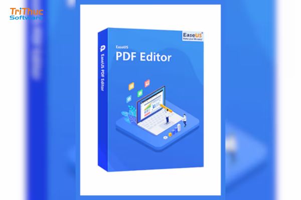 EaseUS PDF Editor là gì? Phần mềm chỉnh sửa PDF chuyên nghiệp