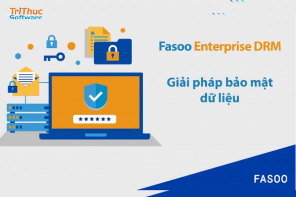 Fasoo Enterprise DRM là gì? Tính năng, triển khai và giá mua 2026