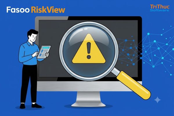 Phần mềm Fasoo RiskView: Tính năng, ứng dụng và giá bản quyền Phần mềm Fasoo RiskView: Tính năng, ứng dụng và giá bản quyền