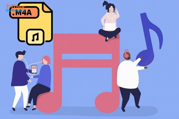File M4A là gì? Tìm hiểu chi tiết về định dạng âm thanh M4A
