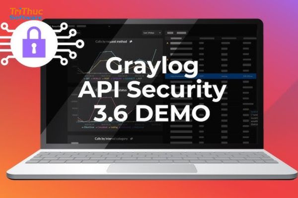 Phần mềm Graylog API Security – Giải pháp giám sát và bảo vệ API realtime