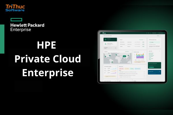 Triển khai giải pháp HPE Private Cloud Enterprise chính hãng
