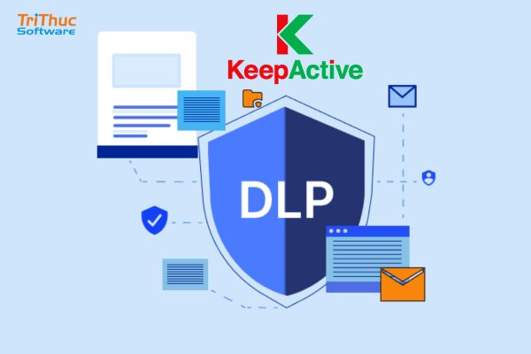 Mua Bản Quyền Phần Mềm KeepActive DLP Chính Hãng Giá Tốt