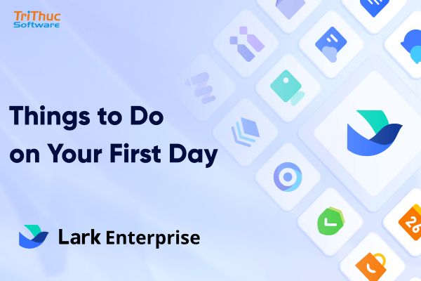 Báo Giá Lark Enterprise Mới Nhất – Tư Vấn Và Triển Khai Toàn Quốc