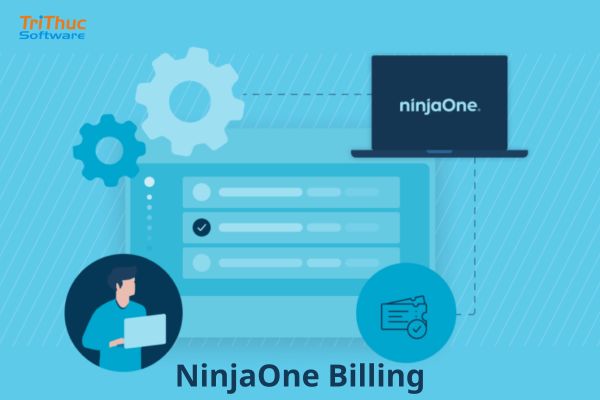 Tư vấn và mua bán phần mềm NinjaOne Billing bản quyền