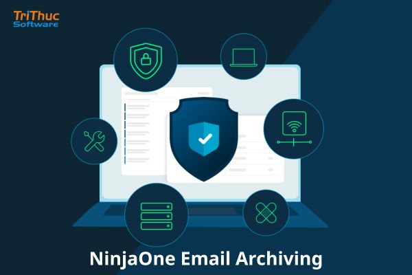 Tư vấn phần mềm NinjaOne Email Archiving bản quyền chi tiết