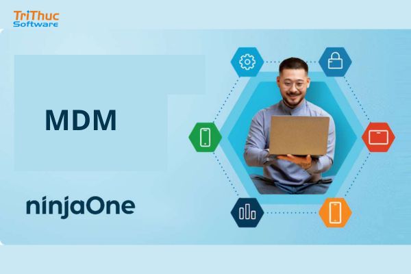 Tư vấn và báo giá phần mềm NinjaOne MDM bản quyền