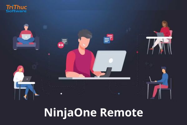 Tư vấn và báo giá phần mềm NinjaOne Remote bản quyền