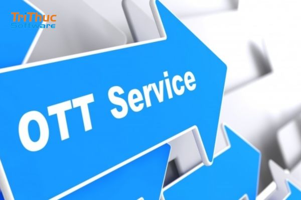 OTT Là Gì? Đặc Điểm Và Các Loại Hình OTT