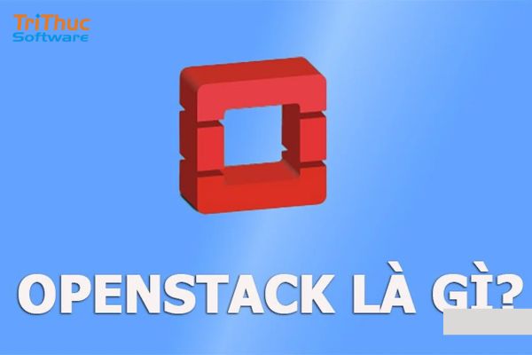 OpenStack là gì
