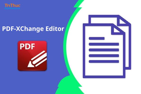 Phần mềm PDF-XChange Editor bản quyền | Tư vấn và báo giá