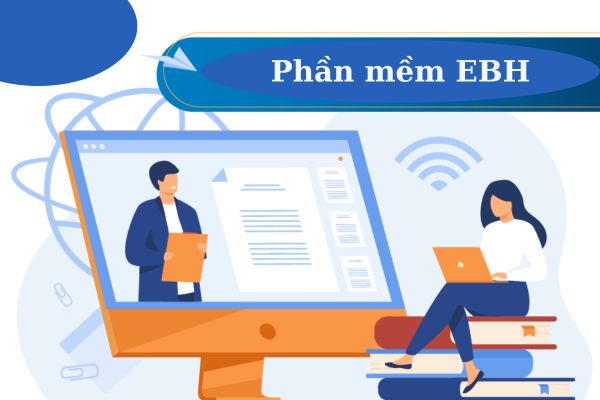 Phần Mềm EBH Là Gì? Tính Năng Của EBH Mới Nhất Phần Mềm EBH Là Gì? Tính Năng Của EBH Mới Nhất