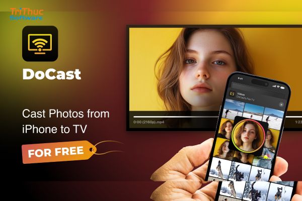 Phần mềm DoCast là gì? Tính năng, lợi ích và mua bản quyền chính hãng