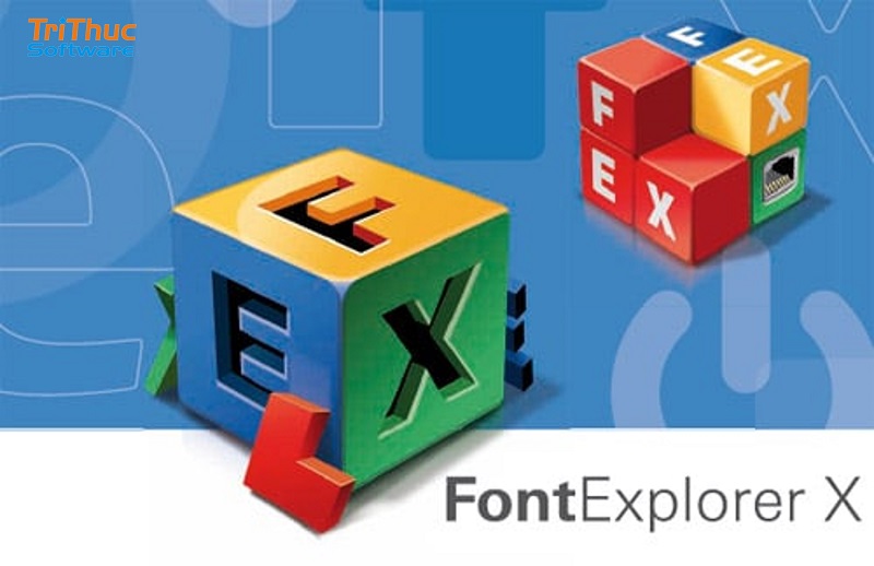 Phần mềm FontExplorer là gì? Tính năng 2026 và cách sử dụng từ AZ