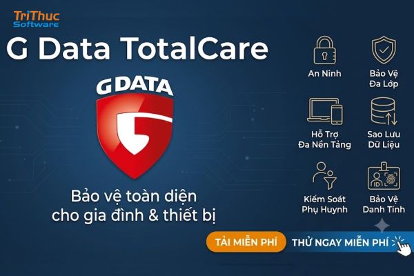 Phần mềm G Data TotalCare: Download, cài đặt và hướng dẫn sử dụng A-Z 
