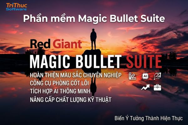 Download phần mềm Magic Bullet Suite2026: Cách cài đặt và mua bản quyền