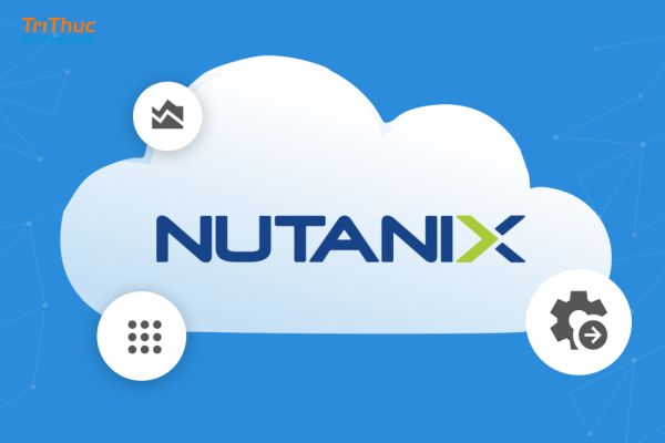 Báo giá các sản phẩm phần mềm Nutanix bản quyền phổ biến