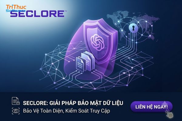 Báo giá các phần mềm Seclore bản quyền  mới nhất 2026