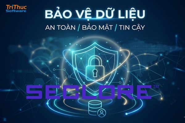 Báo giá các phần mềm Seclore bản quyền  mới nhất 2026