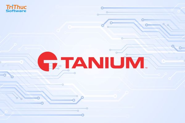 Phần mềm Tanium là gì? Giải pháp quản lý và bảo mật endpoint toàn diện