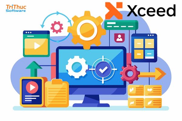 Phần mềm Xceed là gì? Tính năng, lợi ích và bảng giá bản quyền