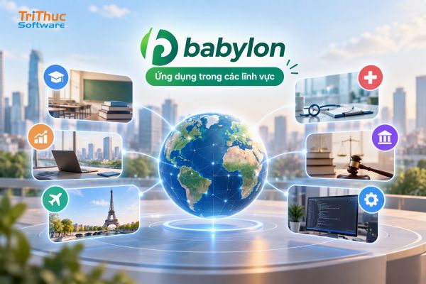 Phần mềm Babylon là gì? Tính năng, cách cài đặt và mua 2026