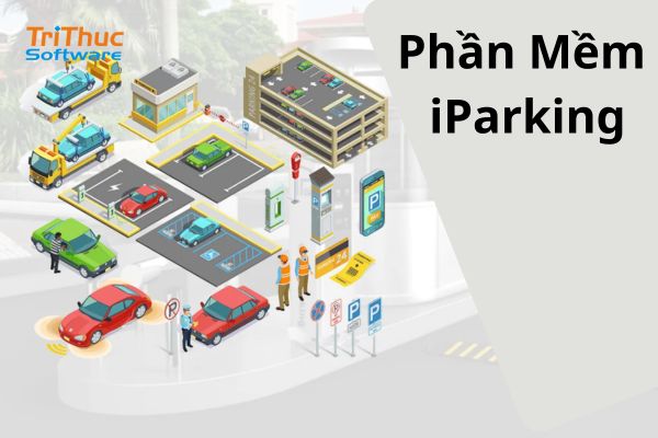 Phần Mềm iParking Là Gì? Tính Năng Của iParking