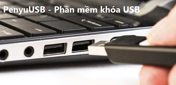 Top 9+ Phần Mềm Khóa USB Miễn Phí, An Toàn