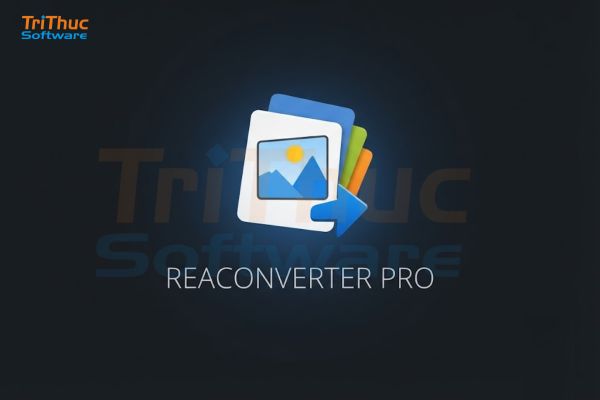 Phần mềm reaConverter 2026: Tính năng, Download và giá bản quyền