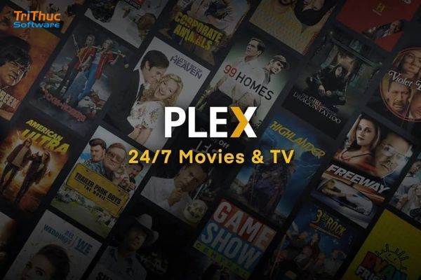 Plex là gì? Tìm hiểu tính năng về nền tảng media server phổ biến