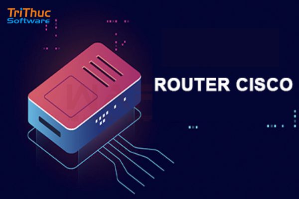 Router Cisco là gì