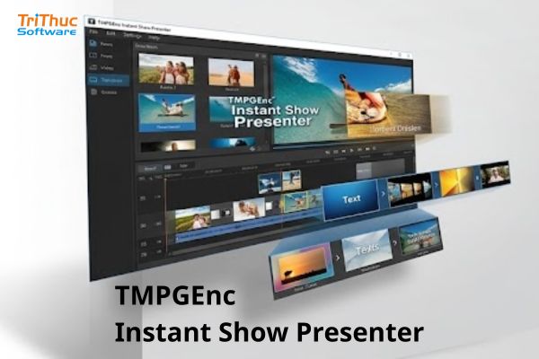 Mua TMPGEnc Instant Show Presenter Bản Quyền Chính Hãng