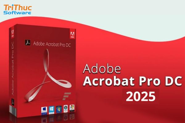 Adobe Acrobat Pro DC Là Gì? Tính Năng Của Phần Mềm Adobe Acrobat