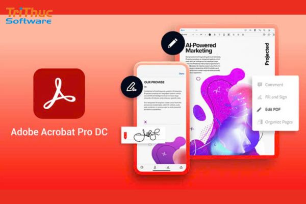 Adobe Acrobat Pro DC Là Gì? Tính Năng Của Phần Mềm Adobe Acrobat