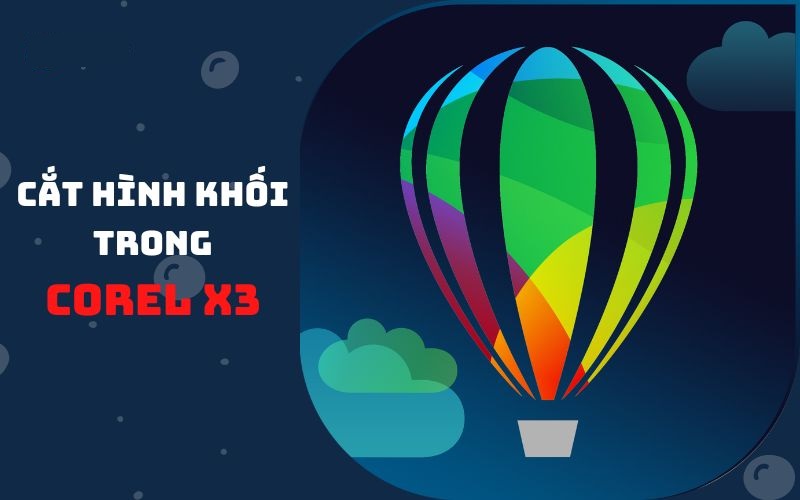 Hướng Dẫn 4+ Cách Cắt Hình Trong Corel Đơn Giản Hướng Dẫn 4+ Cách Cắt Hình Trong Corel Đơn Giản