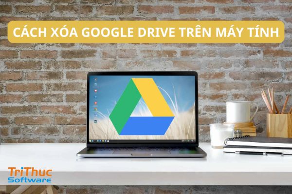 Hướng Dẫn Cách Gỡ Google Drive Trên Máy Tính