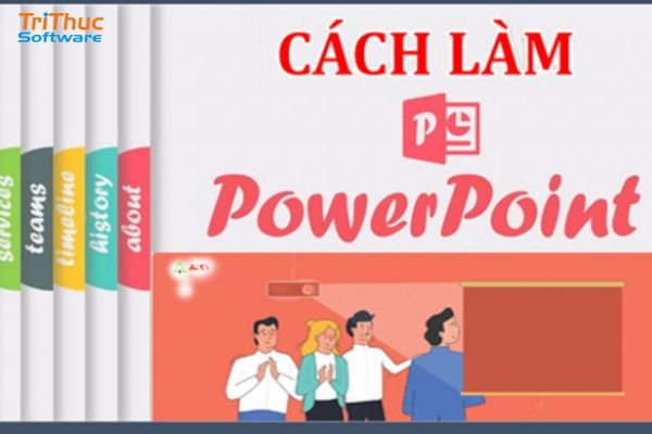 Hướng dẫn cách làm PowerPoint đẹp