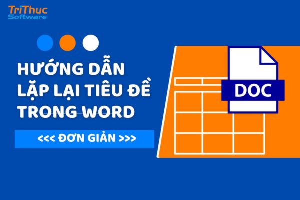 cách lặp lại tiêu đề trong Word