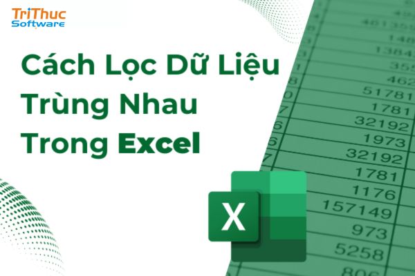 cách lọc trùng trong Excel cách lọc trùng trong Excel