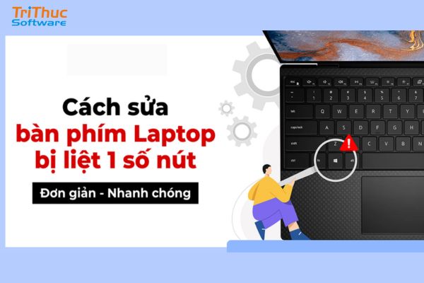 Hướng dẫn cách sửa bàn phím bị liệt 1 số nút